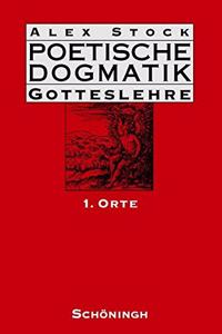 Poetische Dogmatik, Gotteslehre