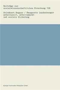 Arbeitszeit, Arbeitsmarkt Und Soziale Sicherung