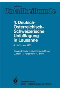 4. Deutsch-Österreichisch-Schweizerische Unfalltagung in Lausanne, 8. Bis 11. Juni 1983