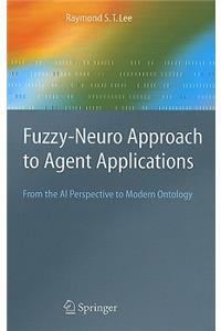 Fuzzy-Neuro Approach to Agent Applications