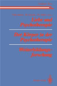 Liebe und Psychotherapie Der Körper in der Psychotherapie Weiterbildungsforschung