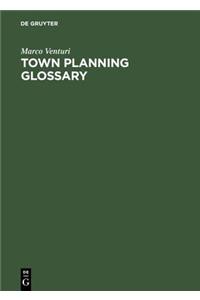 Town Planning Glossary