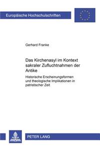 Das Kirchenasyl Im Kontext Sakraler Zufluchtnahmen Der Antike
