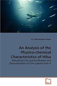 Analysis of the Physico‐chemical Characteristics of Hilsa