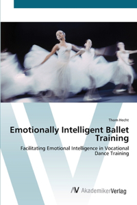 Emotionally Intelligent Ballet Training