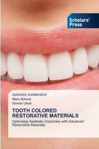 Tooth Colored Restorative Materials