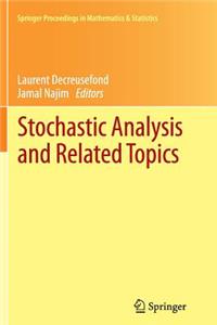 Stochastic Analysis and Related Topics