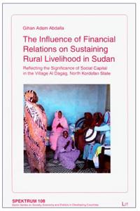 The Influence of Financial Relations on Sustaining Rural Livelihood in Sudan, 108