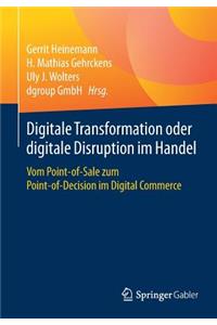 Digitale Transformation Oder Digitale Disruption Im Handel