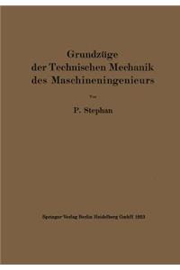 Grundzüge Der Technischen Mechanik Des Maschineningenieurs