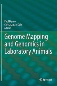 Genome Mapping and Genomics in Laboratory Animals (Genome Mapping and Genomics in Animals, Volume 4) [Special Indian Edition - Reprint Year: 2020] [Paperback] Paul Denny; Chittaranjan Kole