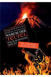 Warum der Teufel nach Schwefel riecht