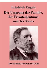 Ursprung der Familie, des Privateigentums und des Staats