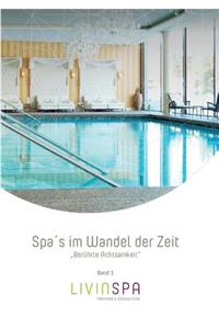 Spa´s im Wandel der Zeit