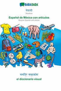 BABADADA, Nepalese (in devanagari script) - Español de México con articulos, visual dictionary (in devanagari script) - el diccionario visual