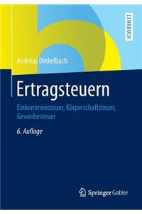 Ertragsteuern: Einkommensteuer, Korperschaftsteuer, Gewerbesteuer