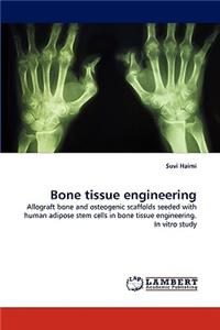 Bone tissue engineering