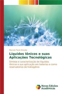 Líquidos Iônicos e suas Aplicações Tecnológicas