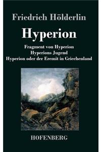 Fragment von Hyperion / Hyperions Jugend / Hyperion oder der Eremit in Griechenland
