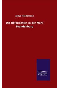 Reformation in der Mark Brandenburg