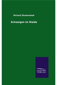 Schweigen im Walde