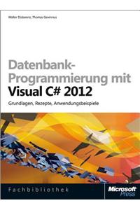 Datenbank-Programmierung Mit Visual C# 2012