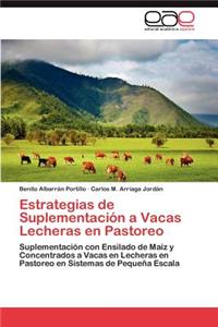 Estrategias de Suplementacion a Vacas Lecheras En Pastoreo