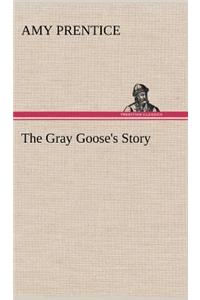 Gray Goose's Story