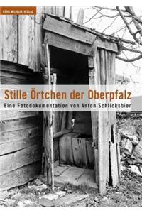 Stille Ã-Rtchen Der Oberpfalz. Eine Fotodokumentation