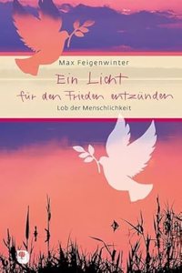 Ein Licht fur den Frieden anzunden