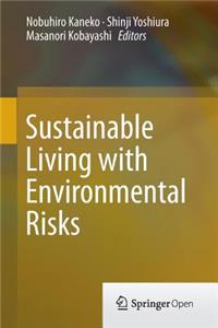 Sustainable Living with Environmental Risks