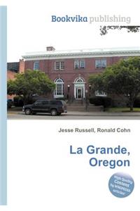 La Grande, Oregon