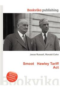 Smoot Hawley Tariff ACT