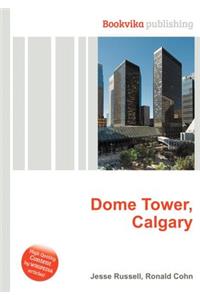Dome Tower, Calgary