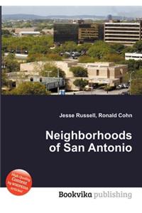 Neighborhoods of San Antonio