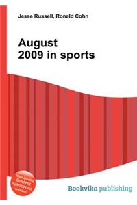August 2009 in Sports