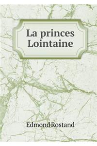 La Princes Lointaine