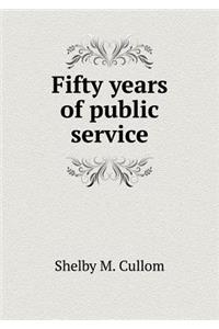Fifty years of public service