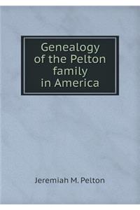 Genealogy of the Pelton Family in America
