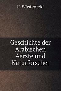 Geschichte Der Arabischen Aerzte Und Naturforscher