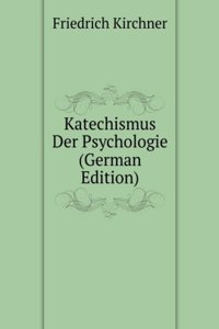 KATECHISMUS DER PSYCHOLOGIE GERMAN EDIT