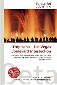 Tropicana - Las Vegas Boulevard Intersection
