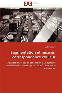Segmentation Et Mise En Correspondance Couleur