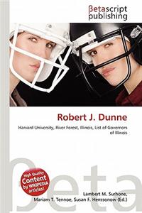 Robert J. Dunne