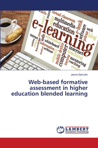 Web-based formative assessment in higher education blended learning