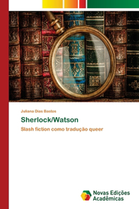 Sherlock/Watson