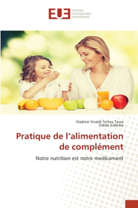Pratique de l'alimentation de complément