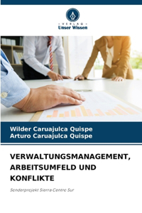 Verwaltungsmanagement, Arbeitsumfeld Und Konflikte