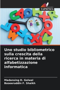 Uno studio bibliometrico sulla crescita della ricerca in materia di alfabetizzazione informatica