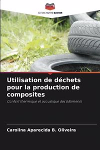 Utilisation de déchets pour la production de composites